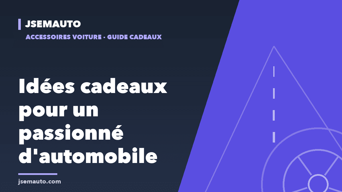 Visuel de couverture Jsemauto, « Idées cadeaux pour un passionné d'automobile », fond bleu nuit et violet