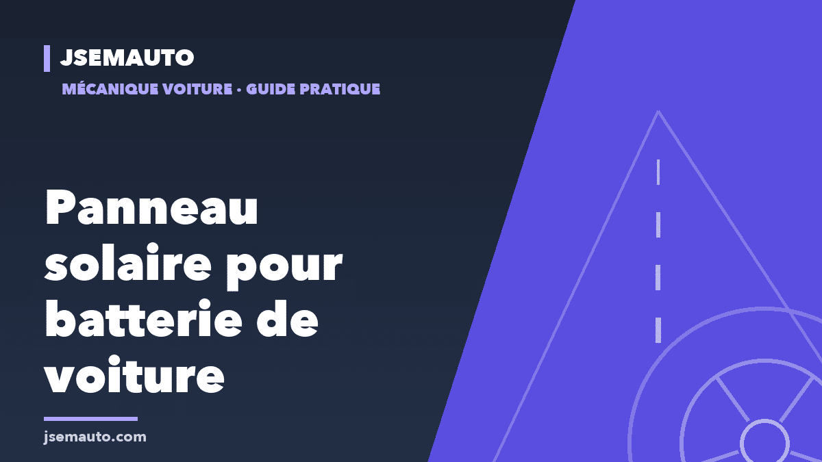 Visuel de couverture Jsemauto, « Panneau solaire pour batterie de voiture », fond bleu nuit et violet